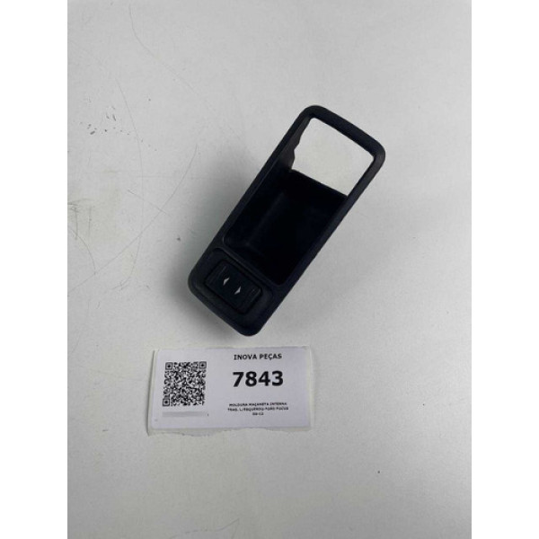 Moldura Maçaneta Interna Tras. L/esquerdo Ford Focus 09-12 