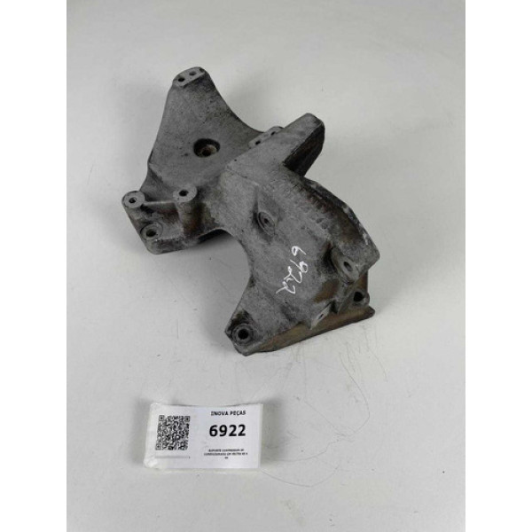 Suporte Compressor Ar Condicionado Gm Vectra 96 A 05
