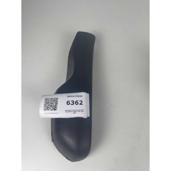 Moldura Puxador Dianteiro Esquerdo Honda Civic 1997 2000 