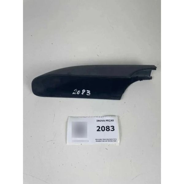 Moldura Tras Esq Rack Teto Peugeot 206 207 9644817280 Preto