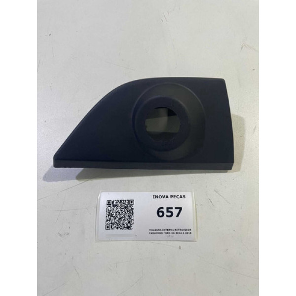 Moldura Interna Retrovisor Esquerdo Ford Ka 2014 A 2018 Orig
