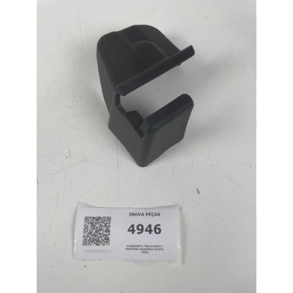 Acabamento Trilho Banco Dianteiro Esquerdo Toyota Yaris 