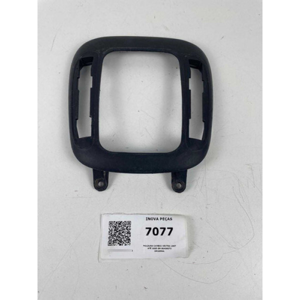 Moldura Cambio Vectra 1997 Até 2005 Gm 90436072 Original