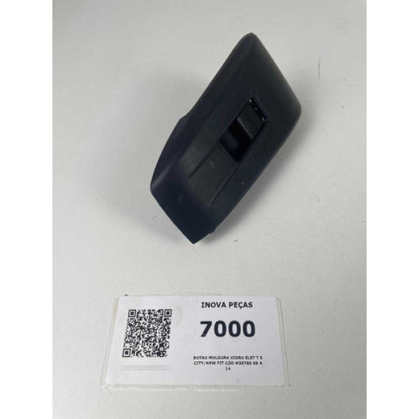Botao Moldura Vidro Elet T E City/new Fit Cód M36780 09 A 14